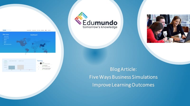 Five Ways Business Simulations Improve Learning Outcomes