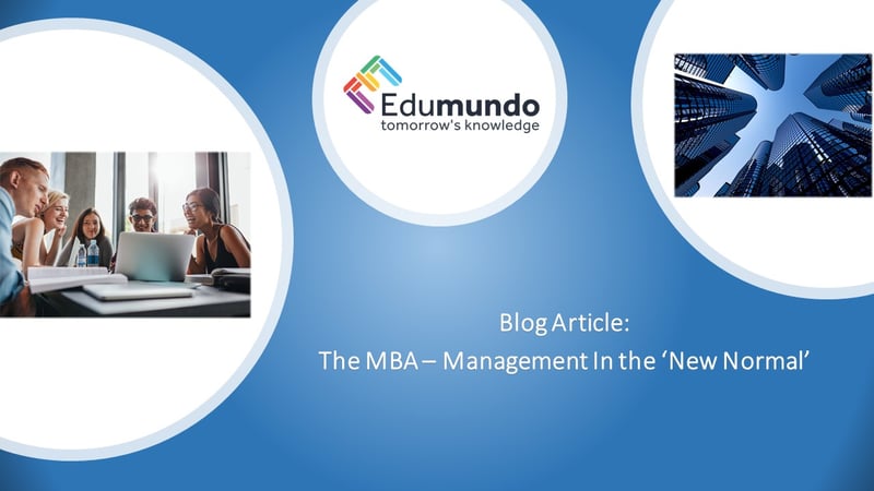 The MBA - Management in the 'New Normal'